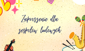 Obraz przedstawiający Zaproszenie dla zespołów ludowych