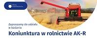 Obraz przedstawiający Zapraszamy do udziału w badaniu pn. "Koniunktura w rolnictwie AK-R"