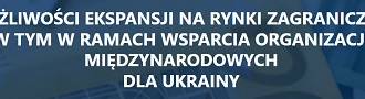 Obraz przedstawiający Konferencja o możliwościach ekspansji polskich firm i wsparcia odbudowy Ukrainy