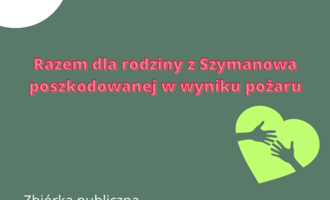 Obraz przedstawiający Razem dla rodziny z Szymanowa poszkodowanej w wyniku pożaru